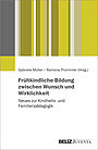 Frühkindliche Bildung zwischen Wunsch und Wirklichkeit