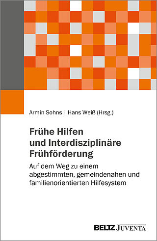 Frühe Hilfen und Interdisziplinäre Frühförderung