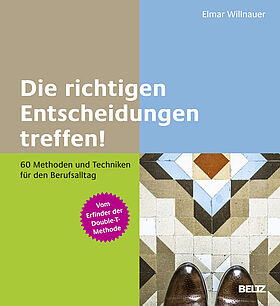 Die richtigen Entscheidungen treffen!