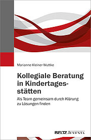 Kollegiale Beratung in Kindertagesstätten