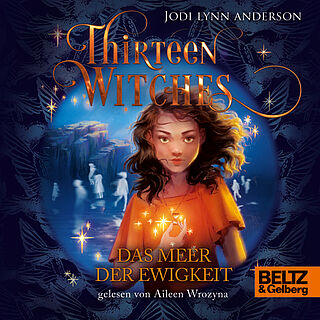 Thirteen Witches - Das Meer der Ewigkeit