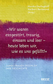 »Wir waren essgestört, traurig, einsam und leer - heute leben wir, wie es uns gefällt«