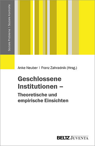 Geschlossene Institutionen – Theoretische und empirische Einsichten