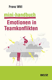 Mini-Handbuch Emotionen in Teamkonflikten