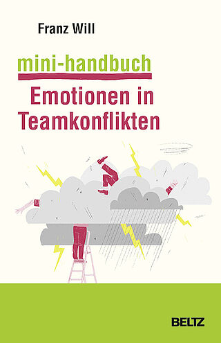 Mini-Handbuch Emotionen in Teamkonflikten