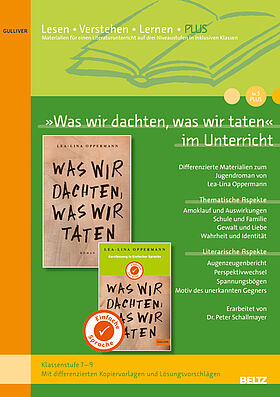»Was wir dachten, was wir taten« im Unterricht