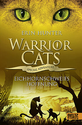 Warrior Cats - Special Adventure. Eichhornschweifs Hoffnung