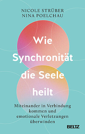 Wie Synchronität die Seele heilt