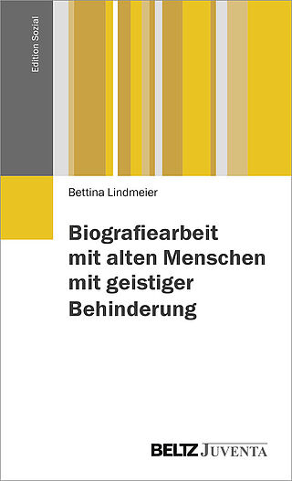 Biographiearbeit mit behinderten Menschen im Alter