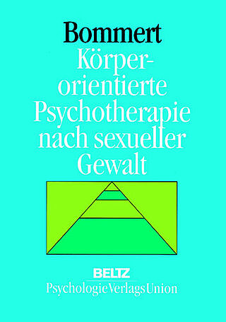 Körperorientierte Psychotherapie nach sexueller Gewalt