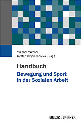 Handbuch Bewegung und Sport in der Sozialen Arbeit