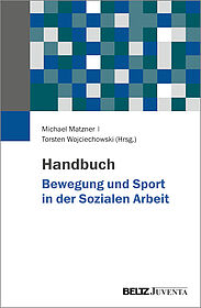 Handbuch Bewegung und Sport in der Sozialen Arbeit