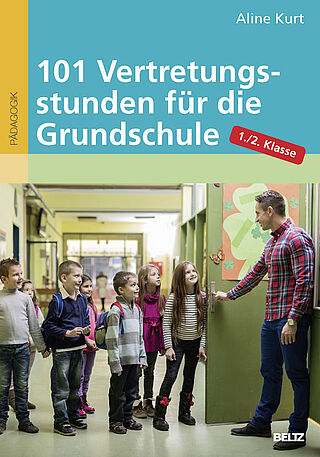 101 Vertretungsstunden für die Grundschule 1./2. Klasse