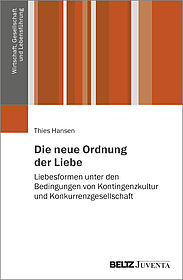 Die neue Ordnung der Liebe