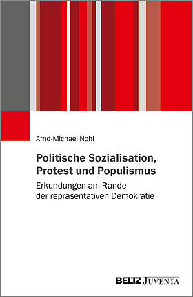 Politische Sozialisation, Protest und Populismus