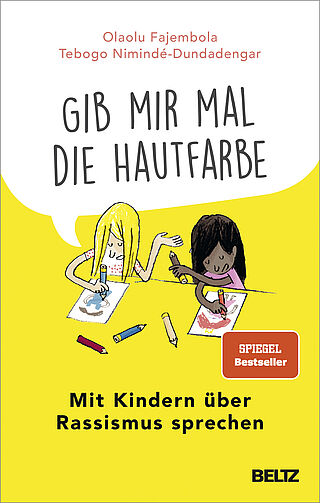 »Gib mir mal die Hautfarbe«