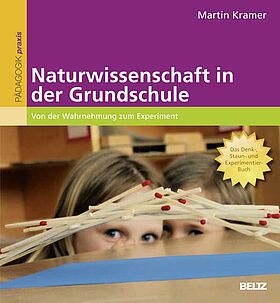 Naturwissenschaft in der Grundschule