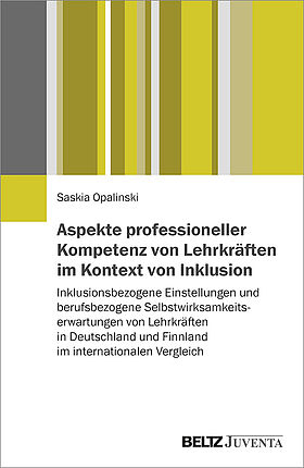 Aspekte professioneller Kompetenz von Lehrkräften im Kontext von Inklusion