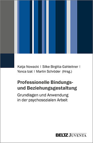 Professionelle Bindungs- und Beziehungsgestaltung