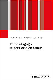 Fotopädagogik in der Sozialen Arbeit