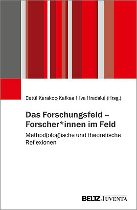 Das Forschungsfeld – Forscher*innen im Feld