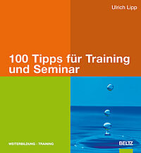 100 Tipps für Training und Seminar