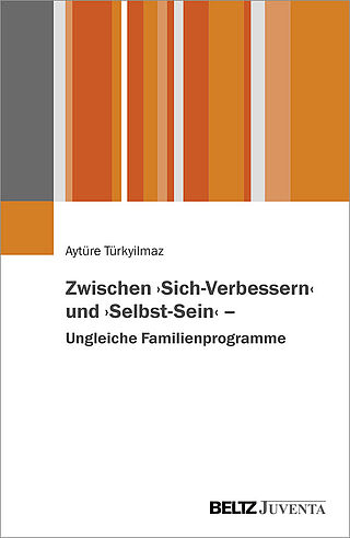 Zwischen »Sich-Verbessern« und »Selbst-Sein« – Ungleiche Familienprogramme