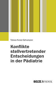 Konflikte stellvertretender Entscheidungen in der Pädiatrie