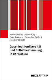 Geschlechterdiversität und Selbstbestimmung in der Schule