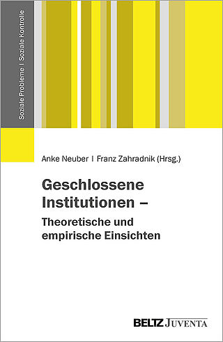 Geschlossene Institutionen – Theoretische und empirische Einsichten