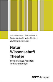 Natur – Wissenschaft – Theater