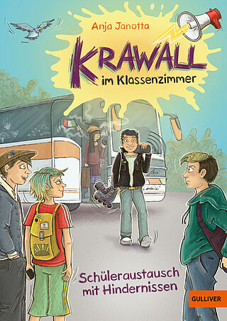 Krawall im Klassenzimmer - Schüleraustausch mit Hindernissen