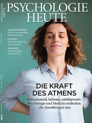 Psychologie Heute 4/2019: Die Kraft des Atmens