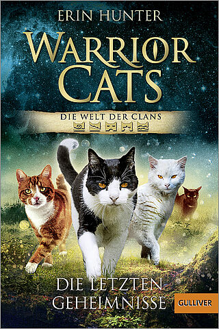 Warrior Cats - Die Welt der Clans. Die letzten Geheimnisse