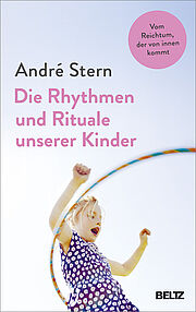 Die Rhythmen und Rituale unserer Kinder