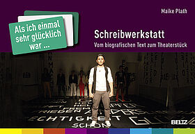 »Als ich einmal sehr glücklich war ...« – Schreibwerkstatt