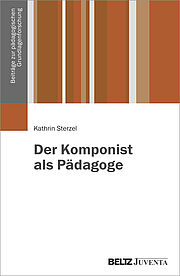 Der Komponist als Pädagoge