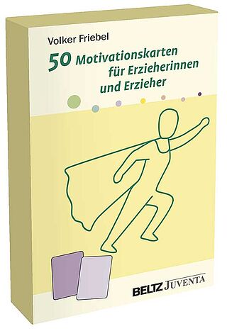 50 Motivationskarten für Erzieherinnen und Erzieher