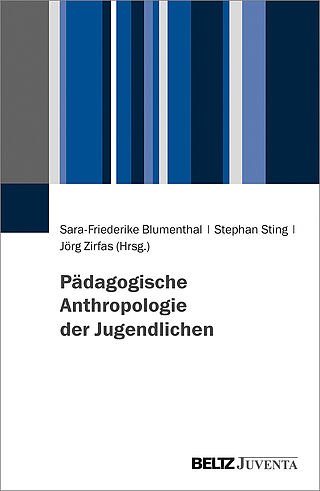 Pädagogische Anthropologie der Jugendlichen