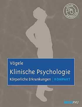 Klinische Psychologie: Körperliche Erkrankungen kompakt