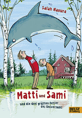 Matti und Sami und die drei größten Fehler des Universums