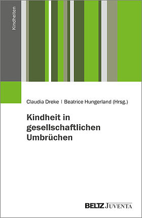 Kindheit in gesellschaftlichen Umbrüchen