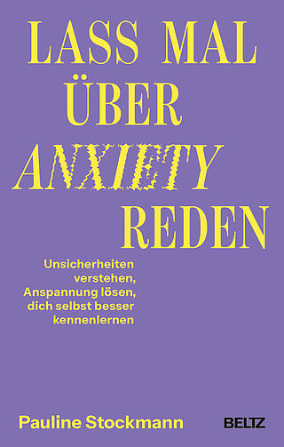 Lass mal über Anxiety reden