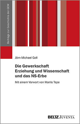 Die Gewerkschaft Erziehung und Wissenschaft und das NS-Erbe