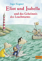 Eliot und Isabella und das Geheimnis des Leuchtturms