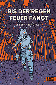 Bis der Regen Feuer fängt