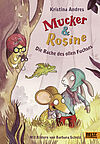 »Mucker und Rosine. Die Rache des ollen Fuchses«