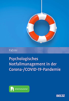 Psychologisches Notfallmanagement in der Corona-/COVID-19-Pandemie