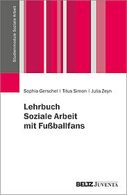 Lehrbuch Soziale Arbeit mit Fußballfans