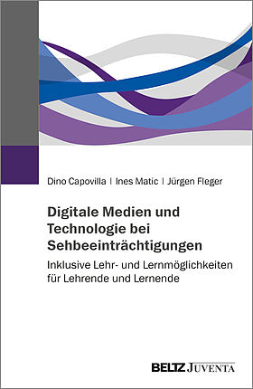 Digitale Medien und Technologie bei Sehbeeinträchtigungen